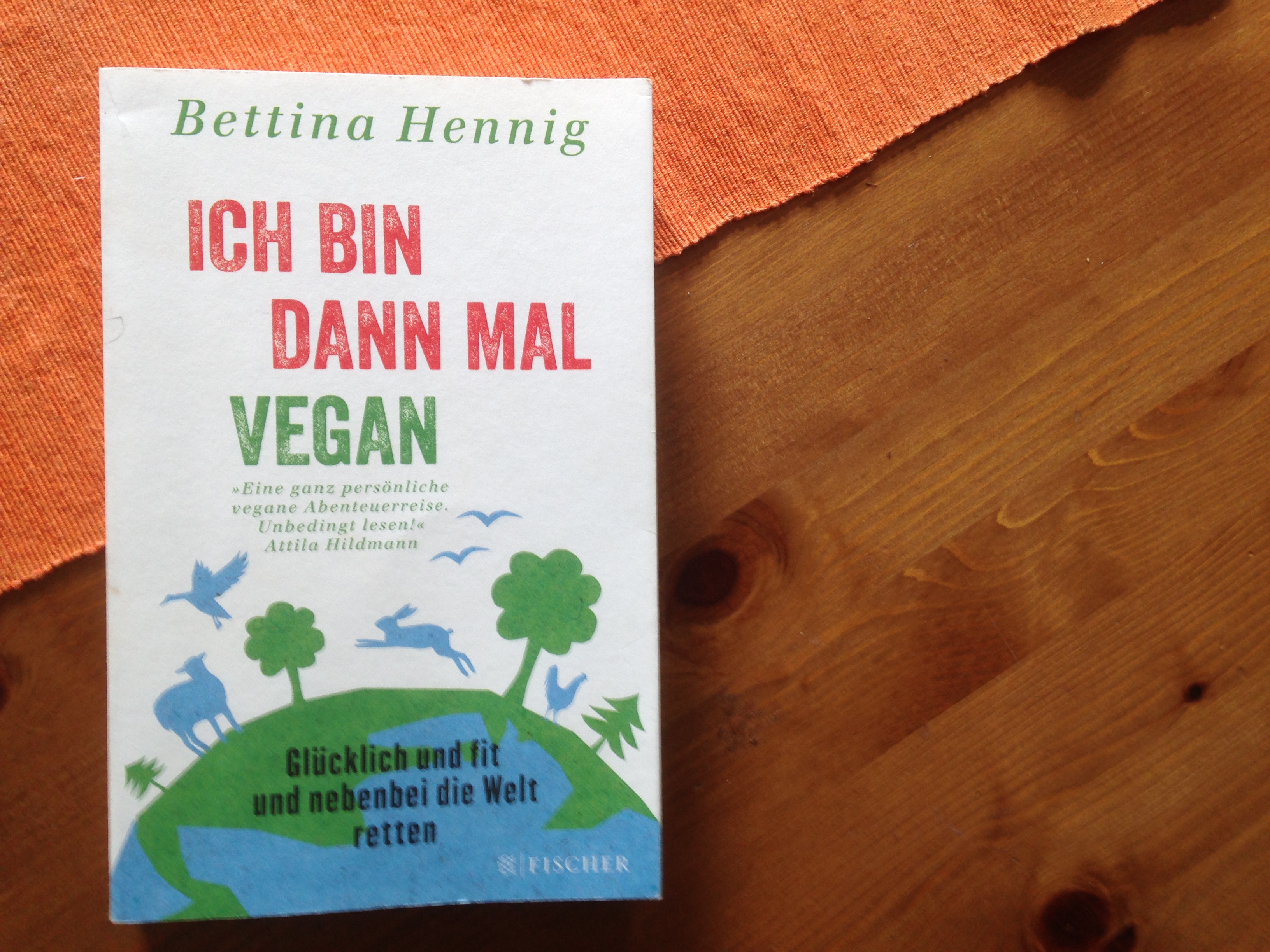 Buch: “Ich bin dann mal vegan” Bettina Hennig