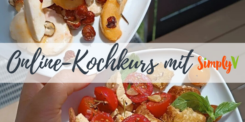 Online-Kochkurs mit „Simply V“ und Felicitas Then – inklusive Rezepte und Gewinnspiel