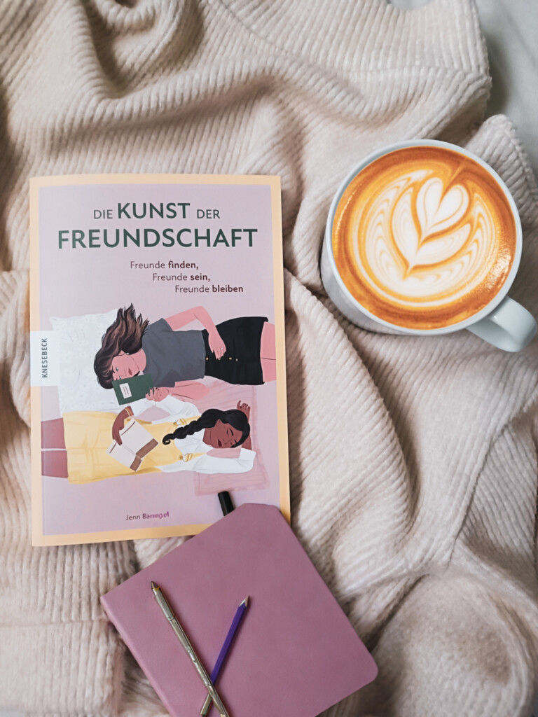 Die Kunst der Freundschaft: Ein Ratgeber für echte und dauerhafte Bindungen – inklusive Gewinnspiel!
