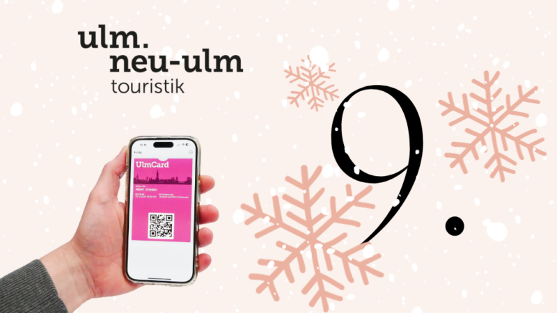 9. Dezember – Adventskalender Türchen: 2x Ulm/Neu-Ulm entdecken mit der “UlmCard”