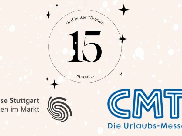 15. Dezember: Freikarten zur CMT Reisemesse in Stuttgart 2024