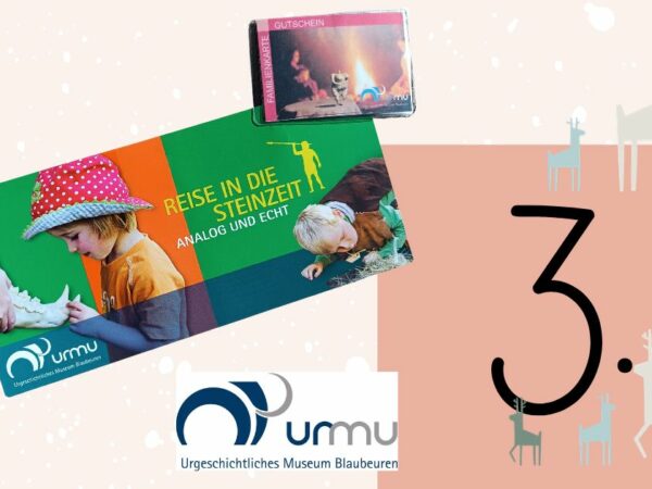 Adventskalender 3. Dezember: Freikarten für das Urgeschichtliche Museum in Blaubeuren (Schwäbische Alb) zu gewinnen!