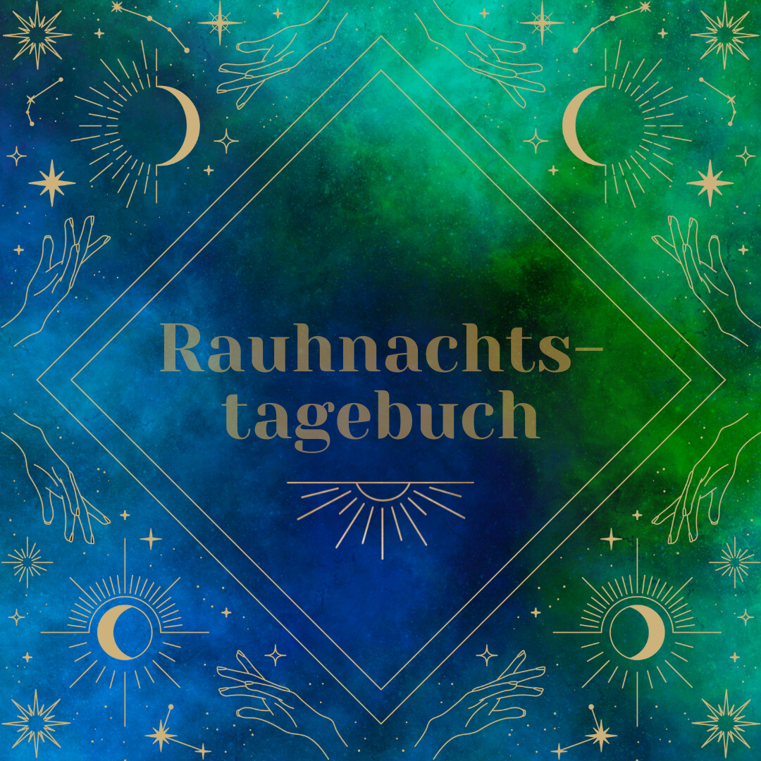Rauhnächte 2023 – Das Rauhnachtstagebuch